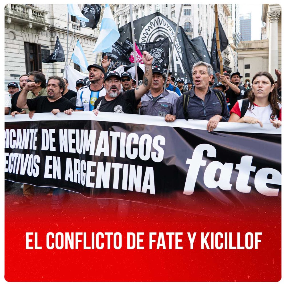 El conflicto de FATE y Kicillof