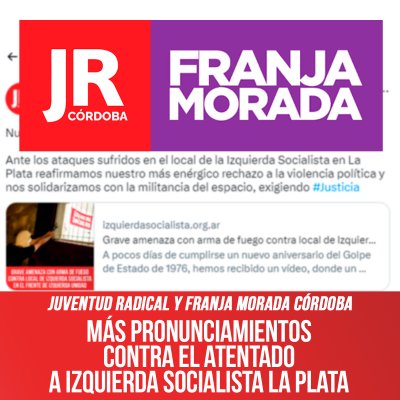 Juventud radical y franja morada Córdoba / Más pronunciamientos contra el atentado a Izquierda Socialista La Plata