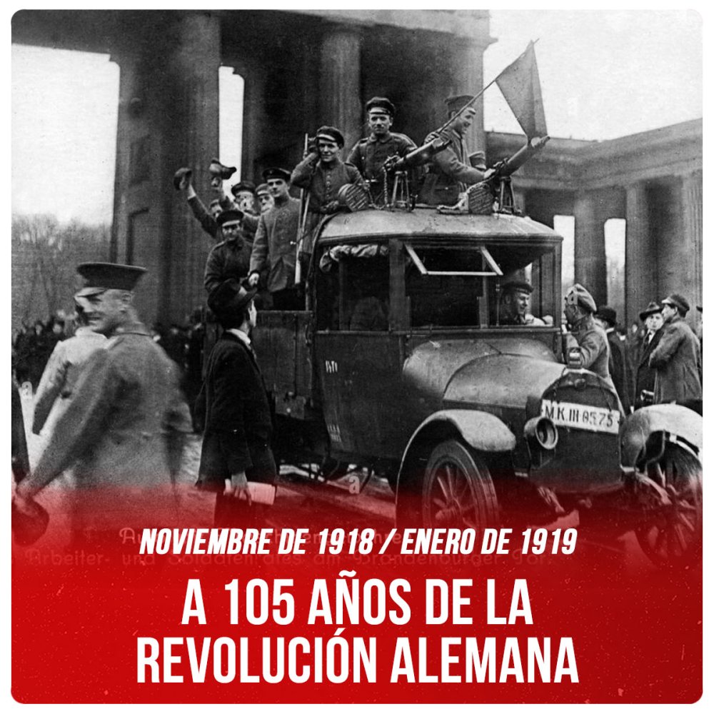 Noviembre de 1918Enero de 1919 / A 105 años de la revolución alemana