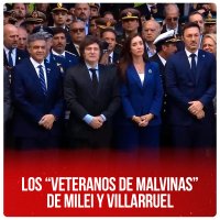 Los “veteranos de Malvinas” de Milei y Villarruel