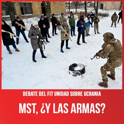 Debate del FIT Unidad sobre Ucrania / MST, ¿Y las armas?