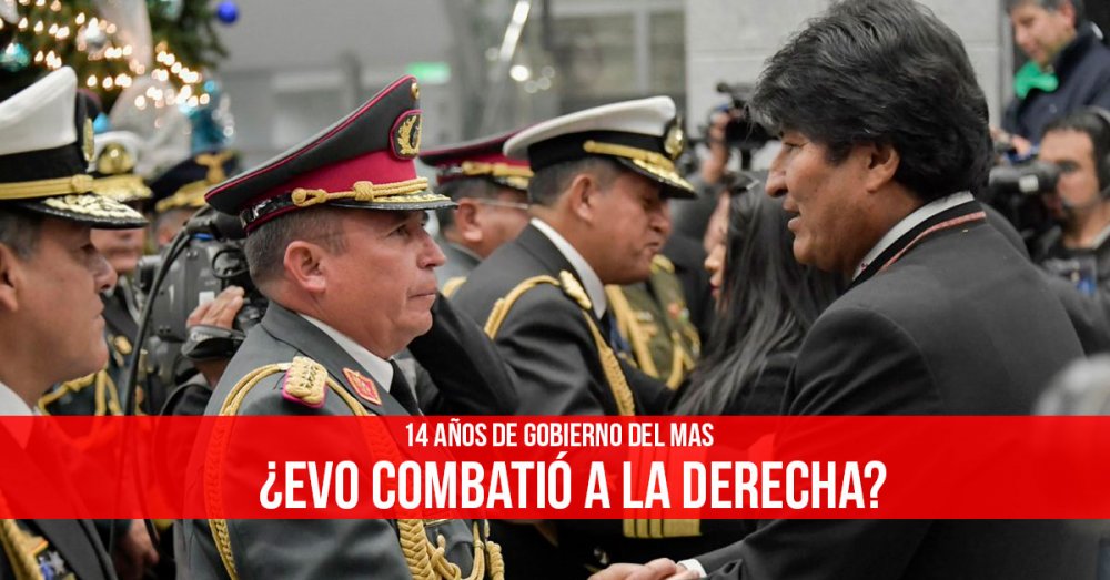14 años de gobierno del MAS ¿Evo combatió a la derecha?