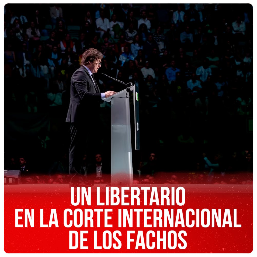 Un libertario en la corte internacional de los fachos