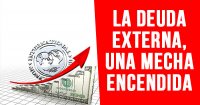 La deuda externa, una mecha encendida