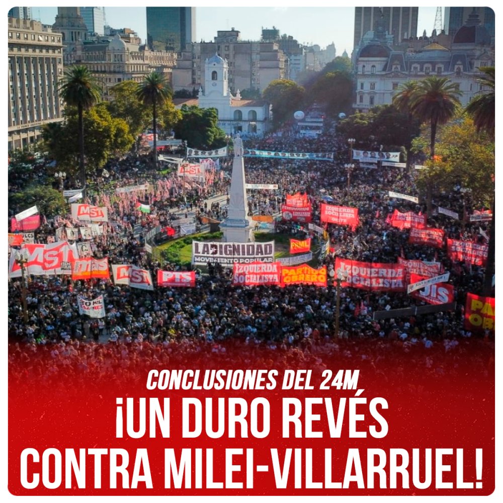 Conclusiones del 24M / ¡Un duro revés contra Milei-Villarruel!