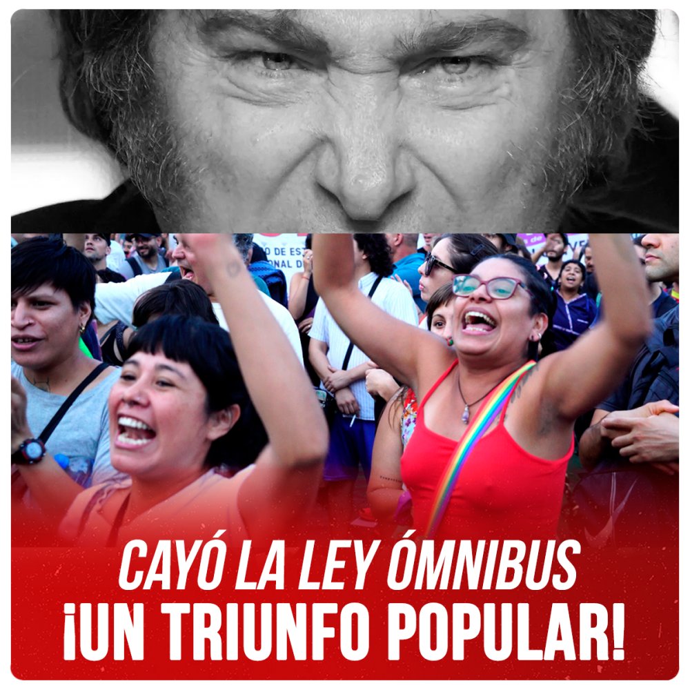 Cayó la ley ómnibus ¡Un triunfo popular!