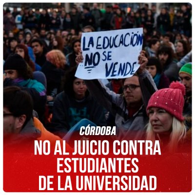Córdoba / No al juicio contra estudiantes de la Universidad