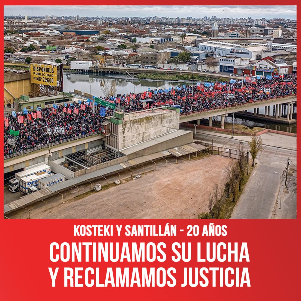 Kosteki y Santillán - 20 años / Continuamos su lucha y reclamamos justicia