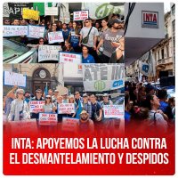 INTA: Apoyemos la lucha contra el desmantelamiento y despidos