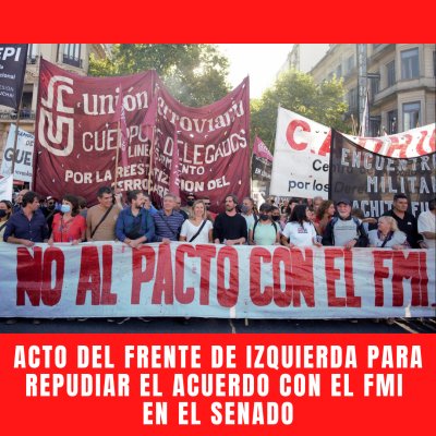 Acto del Frente de Izquierda para repudiar el acuerdo con el FMI en el Senado
