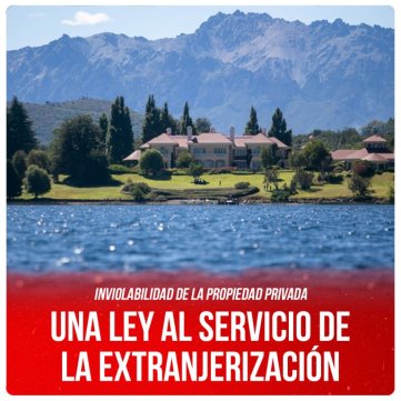 Inviolabilidad de la propiedad privada / Una ley al servicio de la extranjerización