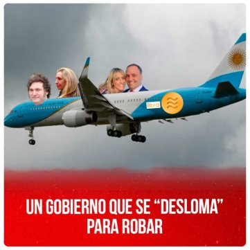 Un gobierno que se “desloma” para robar
