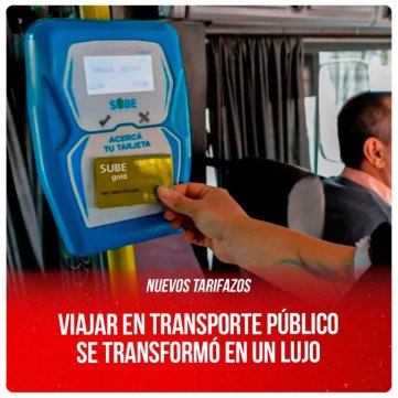 Nuevos tarifazos / Viajar en transporte público se transformó en un lujo
