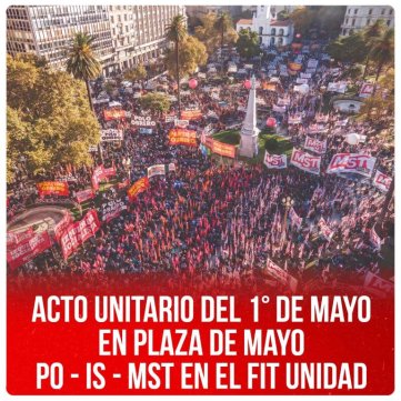 Acto unitario del 1° de Mayo en Plaza de Mayo PO – IS - MST en el FIT Unidad