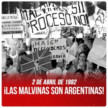 2 de abril de 1982 / ¡Las Malvinas son argentinas!