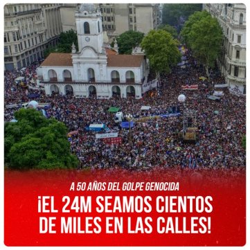 A 50 años del golpe genocida / ¡El 24M seamos cientos de miles en las calles!