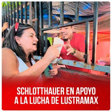 Schlotthauer en apoyo a la lucha de Lustramax