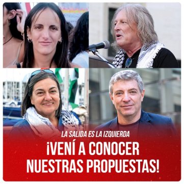 La salida es la Izquierda ¡Vení a conocer nuestras propuestas!