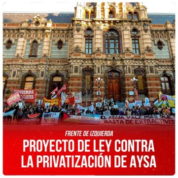 Frente de Izquierda / Proyecto de ley contra la privatización de Aysa