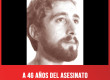 A 46 AÑOS DEL ASESINATO DE CARLOS SCAFIDE