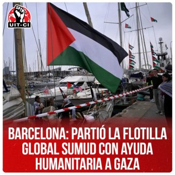 Barcelona: Partió la Flotilla Global Sumud con ayuda humanitaria a Gaza