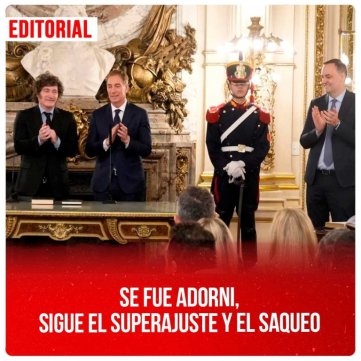 Se fue Adorni, sigue el superajuste y el saqueo