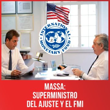 Massa: superministro del ajuste y el FMI