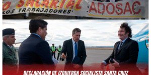 Declaración de Izquierda Socialista Santa Cruz / No al ajuste de Milei, Vidal y el FMI