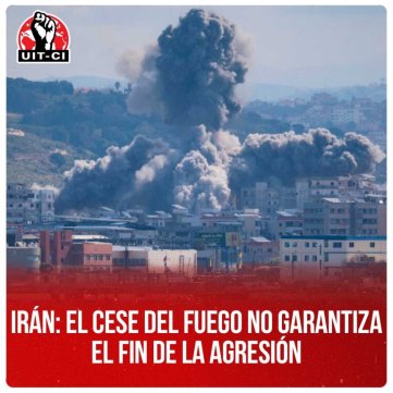 Irán: El cese del fuego no garantiza el fin de la agresión
