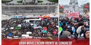 Gran movilización frente al Congreso / Dura derrota política de Milei