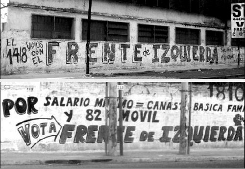 Pintadas de campaa del Frente realizadas por nuestro partido en La Matanza (arriba) y Santiago del Estero (abajo)