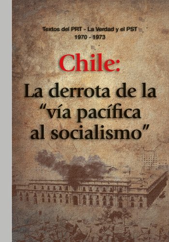 Prxima edicin: Chile: La derrota de la va pacfica al socialismo Adquiralo. Valor $90